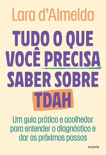 Um guia prático e acolhedor para entender o diagnóstico de TDAH